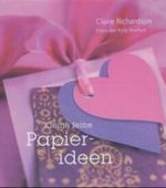 Kleine feine Papierideen Cover des Buches Kleine feine Papierideen (ISBN: 9783933861429)