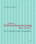 Kleine Gebrauchsanweisung fürs Leben Cover des Buches Kleine Gebrauchsanweisung fürs Leben (ISBN: 9783426656297)