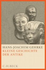 Kleine Geschichte der Antike Cover des Buches Kleine Geschichte der Antike (ISBN: 9783406559440)