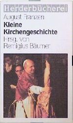 Kleine Kirchengeschichte, Neubearb. Cover des Buches Kleine Kirchengeschichte, Neubearb. (ISBN: 9783451085772)