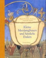 Kleine Meerjungfrauen und hässliche Entlein Cover des Buches Kleine Meerjungfrauen und hässliche Entlein (ISBN: 9783806749731)