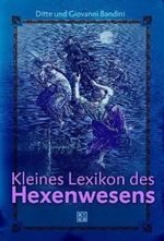 Kleines Lexikon des Hexenwesens Cover des Buches Kleines Lexikon des Hexenwesens (ISBN: 9783899968545)
