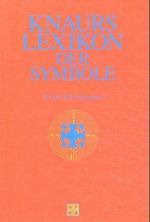 Knaurs Lexikon der Symbole Cover des Buches Knaurs Lexikon der Symbole (ISBN: 9783899962529)