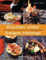 Kochen unter freiem Himmel Cover des Buches Kochen unter freiem Himmel (ISBN: 9783809429456)