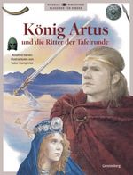 König Artus und die Ritter der Tafelrunde Cover des Buches König Artus und die Ritter der Tafelrunde (ISBN: 9783806747683)