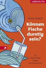 Können Fische durstig sein? Cover des Buches Können Fische durstig sein? (ISBN: 9783800072361)
