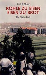 Kohle zu Eisen - Eisen zu Brot Cover des Buches Kohle zu Eisen - Eisen zu Brot (ISBN: 9783887470975)