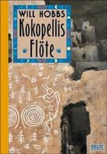 Kokopellis Flöte Cover des Buches Kokopellis Flöte (ISBN: 9783407797728)