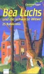 Kommissarin Lea Luchs und die schwarze Witwe Cover des Buches Kommissarin Lea Luchs und die schwarze Witwe (ISBN: 9783401054179)