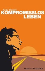 Kompromisslos Leben Cover des Buches Kompromisslos Leben (ISBN: 9783417210682)