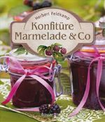 Konfitüre Marmelade & Co Cover des Buches Konfitüre Marmelade & Co (ISBN: 9783809425045)