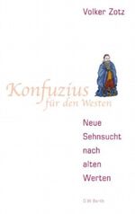 Konfuzius für den Westen Cover des Buches Konfuzius für den Westen (ISBN: 9783502611646)