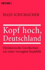 Kopf hoch, Deutschland Cover des Buches Kopf hoch, Deutschland (ISBN: 9783453620148)