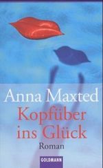 Kopfüber ins Glück Cover des Buches Kopfüber ins Glück (ISBN: 9783442454082)
