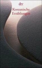 Koreanische Erzählungen Cover des Buches Koreanische Erzählungen (ISBN: 9783423133814)