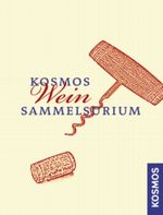 Kosmos Weinsammelsurium Cover des Buches Kosmos Weinsammelsurium (ISBN: 9783440112434)