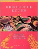Kreolische Küche Cover des Buches Kreolische Küche (ISBN: 9783895080456)