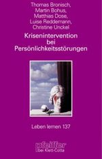 Krisenintervention bei Persönlichkeitsstörungen Cover des Buches Krisenintervention bei Persönlichkeitsstörungen (ISBN: 9783608896886)