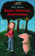 Küsse, Schweine, Zauberreime Cover des Buches Küsse, Schweine, Zauberreime (ISBN: 9783423707725)