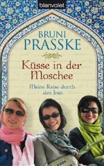 Küsse in der Moschee Cover des Buches Küsse in der Moschee (ISBN: 9783442370009)