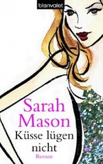 Küsse lügen nicht Cover des Buches Küsse lügen nicht (ISBN: 9783442364770)