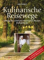 Kulinarische Reisewege Cover des Buches Kulinarische Reisewege (ISBN: 9783809422198)