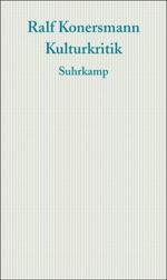 Kulturkritik Cover des Buches Kulturkritik (ISBN: 9783518584996)