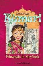 Kumari – Prinzessin in New York Cover des Buches Kumari – Prinzessin in New York (ISBN: 9783596853984)