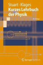 Kurzes Lehrbuch der Physik Cover des Buches Kurzes Lehrbuch der Physik (ISBN: 9783642254710)