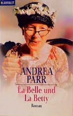 La Belle und La Betty Cover des Buches La Belle und La Betty (ISBN: 9783442352142)