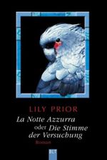 La Notte Azzurra oder Die Stimme d. Versuchung Cover des Buches La Notte Azzurra oder Die Stimme d. Versuchung (ISBN: 9783404922796)