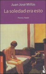 LA Soledad Era Esto Cover des Buches LA Soledad Era Esto (ISBN: 9788423334926)