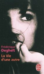 La vie d'une autre. Die Liebe der anderen, französische Ausgabe Cover des Buches La vie d'une autre. Die Liebe der anderen, französische Ausgabe (ISBN: 9782253125778)