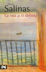 La voz a ti debida / My Voice Because of You Cover des Buches La voz a ti debida / My Voice Because of You (ISBN: 9788420656137)