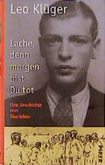 Lache, denn morgen bist Du tot Cover des Buches Lache, denn morgen bist Du tot (ISBN: 9783492040228)