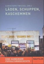 Läden, Schuppen, Kaschemmen Cover des Buches Läden, Schuppen, Kaschemmen (ISBN: 9783894014254)