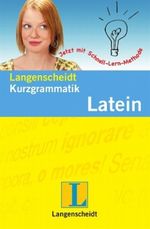 Langenscheidt Kurzgrammatik Latein Cover des Buches Langenscheidt Kurzgrammatik Latein (ISBN: 9783468352041)