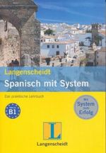 Langenscheidt Praktisches Lehrbuch Spanisch - Lehrbuch Cover des Buches Langenscheidt Praktisches Lehrbuch Spanisch - Lehrbuch (ISBN: 9783468263446)