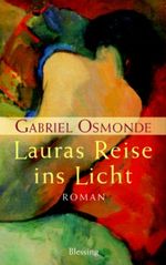 Lauras Reise ins Licht Cover des Buches Lauras Reise ins Licht (ISBN: 9783896672278)