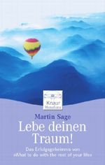 Lebe deinen Traum! Cover des Buches Lebe deinen Traum! (ISBN: 9783426872932)