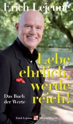 Lebe ehrlich - werde reich! Cover des Buches Lebe ehrlich - werde reich! (ISBN: 9783636015068)