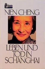 Leben und Tod in Schanghai Cover des Buches Leben und Tod in Schanghai (ISBN: 9783548359205)