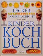 Lecker, locker, leicht. Kinderkochbuch Cover des Buches Lecker, locker, leicht. Kinderkochbuch (ISBN: 9783776710243)