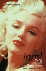 Legend: The Life and Death of Marilyn Monroe Cover des Buches Legend: The Life and Death of Marilyn Monroe (ISBN: 9780812885255)