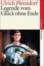 Legende vom Glück ohne Ende Cover des Buches Legende vom Glück ohne Ende (ISBN: 9783518459874)