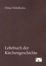 Lehrbuch der Kirchengeschichte Cover des Buches Lehrbuch der Kirchengeschichte (ISBN: 9783863828318)