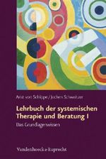 Lehrbuch Der Systemischen Therapie Und Beratung Cover des Buches Lehrbuch Der Systemischen Therapie Und Beratung (ISBN: 9783525456590)
