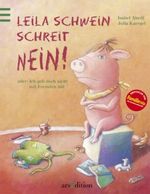 Leila Schwein schreit NEIN! Cover des Buches Leila Schwein schreit NEIN! (ISBN: 9783760714264)
