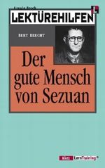 Lektürehilfen Bert Brecht "Der gute Mensch von Sezuan" Cover des Buches Lektürehilfen Bert Brecht "Der gute Mensch von Sezuan" (ISBN: 9783129223048)