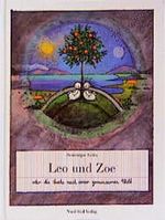Leo und Zoe oder die Suche nach einer gemeinsamen Welt Cover des Buches Leo und Zoe oder die Suche nach einer gemeinsamen Welt (ISBN: 9783314005992)